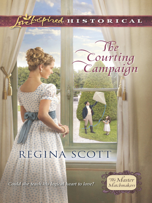 Title details for The Courting Campaign by Regina Scott - Wait list